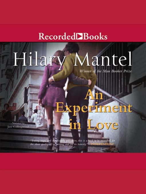 Title details for An Experiment in Love by Hilary Mantel - Available